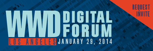 WWD Digital Forum, Los Angeles, January 29, 2014